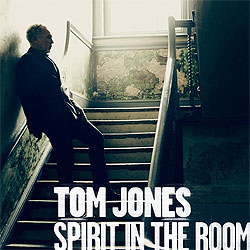 Tom Jones - Spirit In The Room - Album Cover
