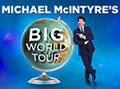 Michael McIntyre's BIG World Tour 2018
